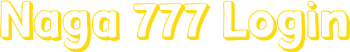 Naga 777 Login